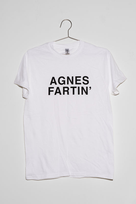 Agnes Fartin' t-shirt